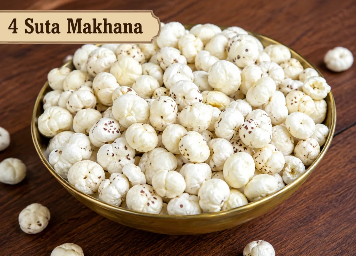 4 Suta Makhana