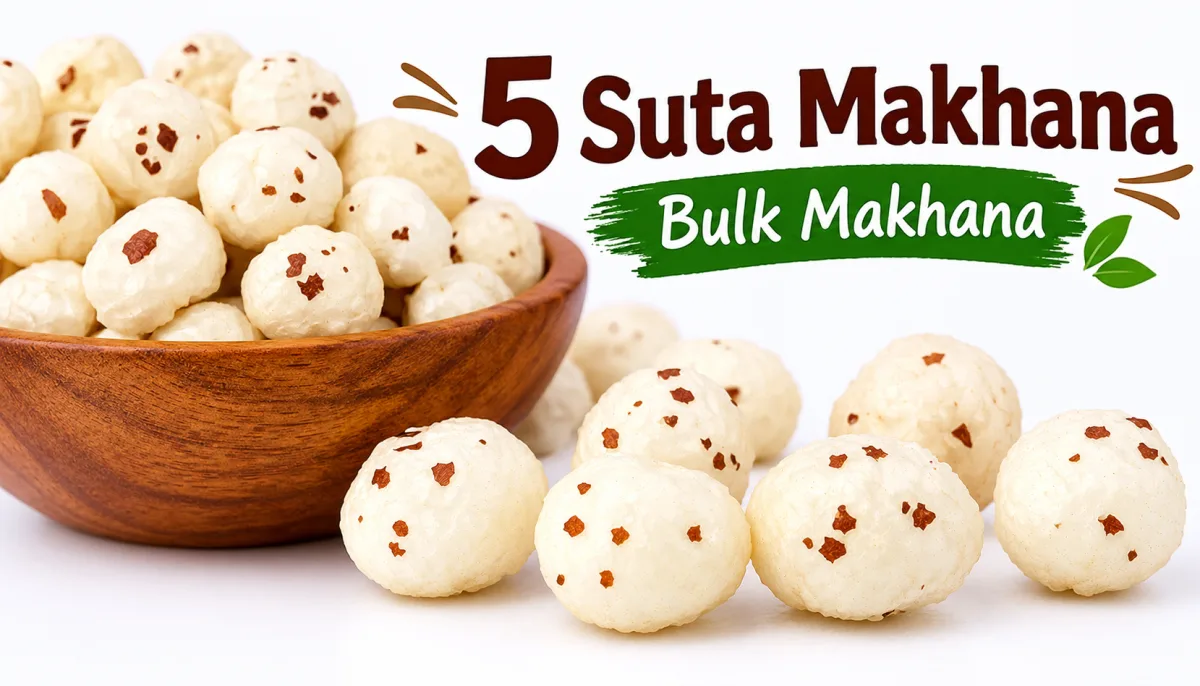 5 Suta Makhana